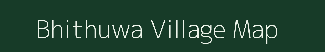 Bhithuwa village map in Chhattisgarh