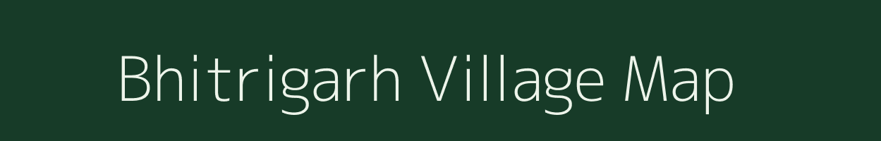 Bhitrigarh village map in Madhya Pradesh