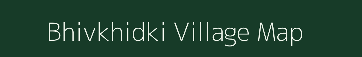 Bhivkhidki village map in Maharashtra