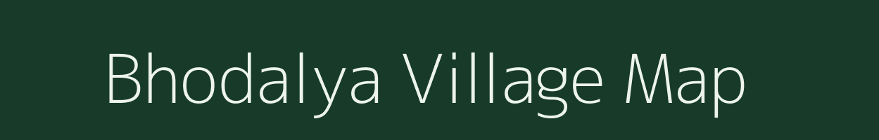 Bhodalya village map in Madhya Pradesh