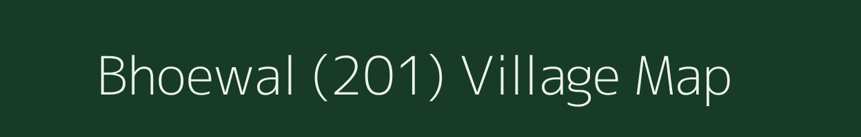 Bhoewal (201) village map in Punjab