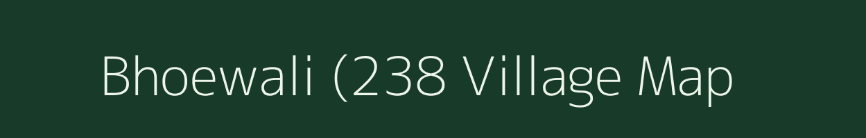 Bhoewali (238 village map in Punjab