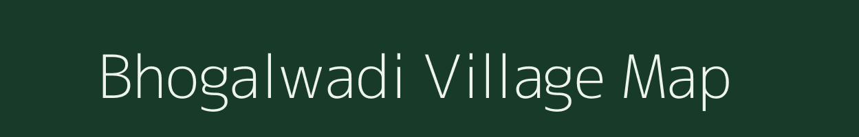 Bhogalwadi village map in Maharashtra