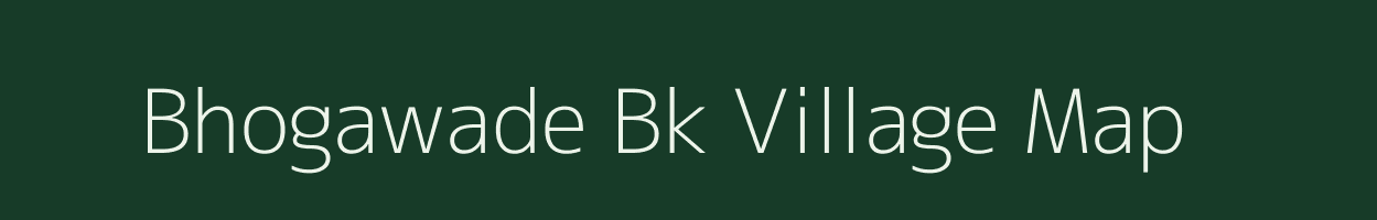 Bhogawade Bk village map in Maharashtra