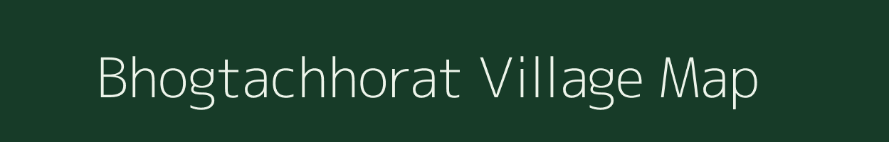 Bhogtachhorat village map in Jharkhand