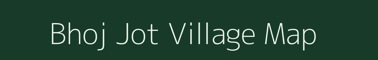 Bhoj Jot village map in Uttar Pradesh