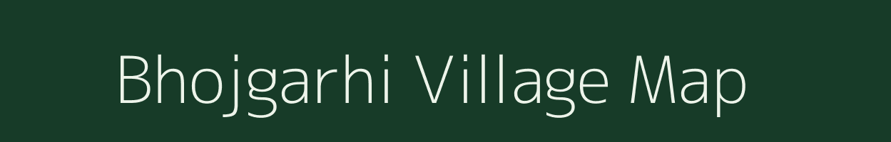 Bhojgarhi village map in Uttar Pradesh