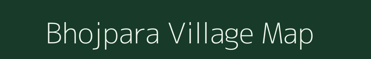 Bhojpara village map in Gujarat