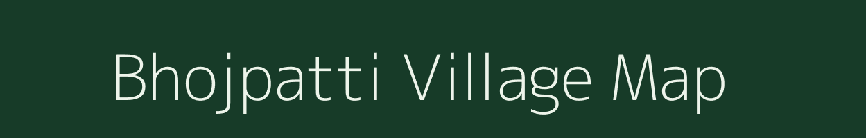 Bhojpatti village map in Uttar Pradesh