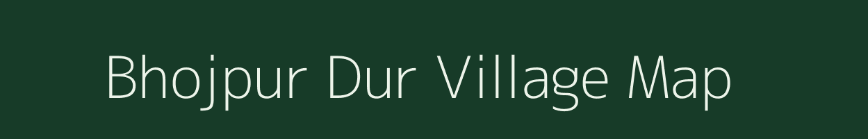 Bhojpur Dur village map in Gujarat