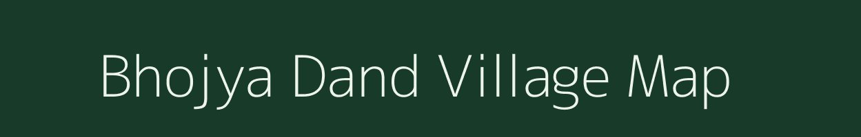 Bhojya Dand village map in Rajasthan