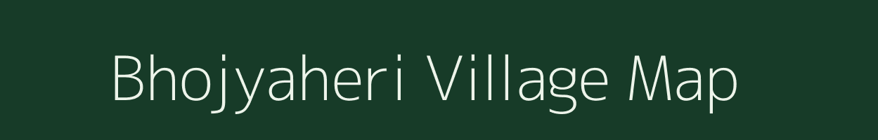 Bhojyaheri village map in Rajasthan