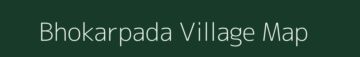 Bhokarpada village map in Maharashtra