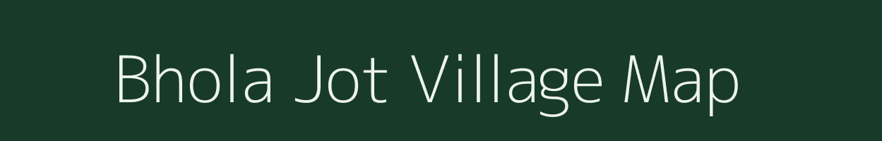 Bhola Jot village map in Uttar Pradesh