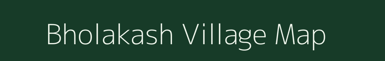 Bholakash village map in Assam