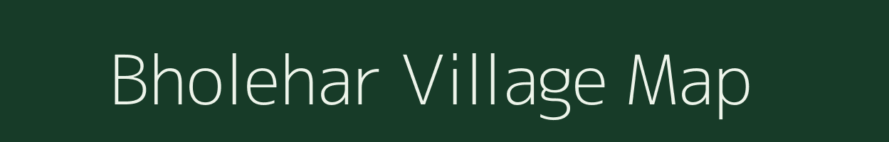 Bholehar village map in Bihar