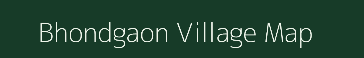 Bhondgaon village map in Maharashtra