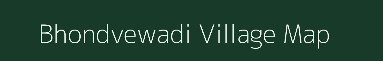 Bhondvewadi village map in Maharashtra