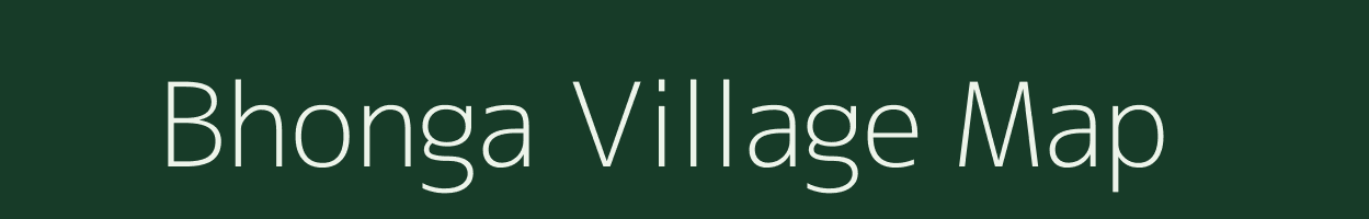 Bhonga village map in Jharkhand