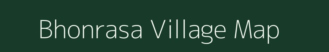 Bhonrasa village map in Madhya Pradesh