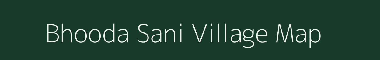 Bhooda Sani village map in Uttar Pradesh