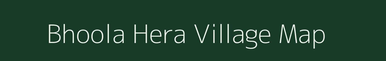 Bhoola Hera village map in Rajasthan