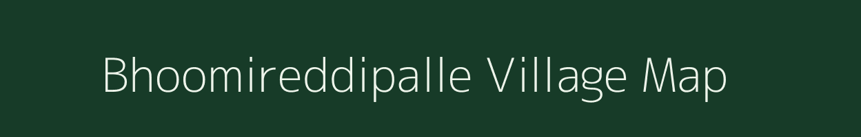 Bhoomireddipalle village map in Andhra Pradesh
