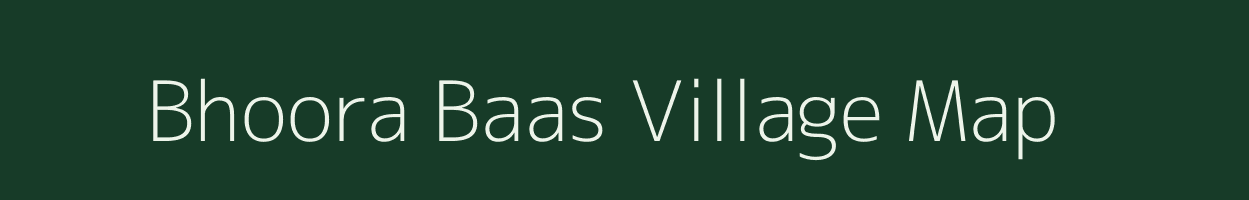 Bhoora Baas village map in Uttar Pradesh
