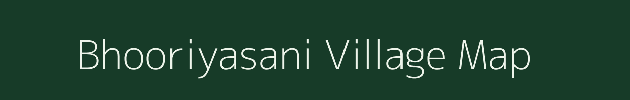 Bhooriyasani village map in Rajasthan