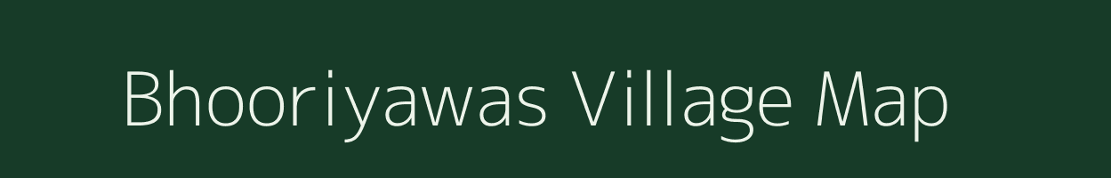 Bhooriyawas village map in Rajasthan