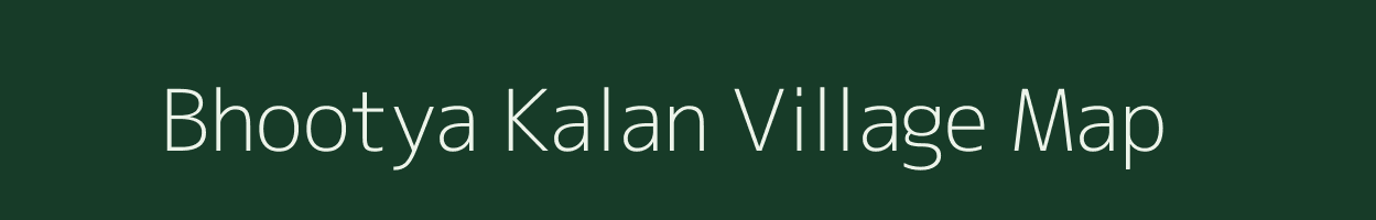 Bhootya Kalan village map in Rajasthan