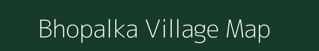 Bhopalka village map in Gujarat