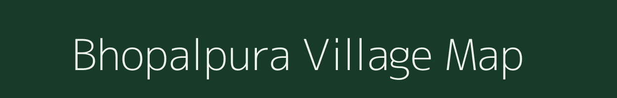 Bhopalpura village map in Rajasthan