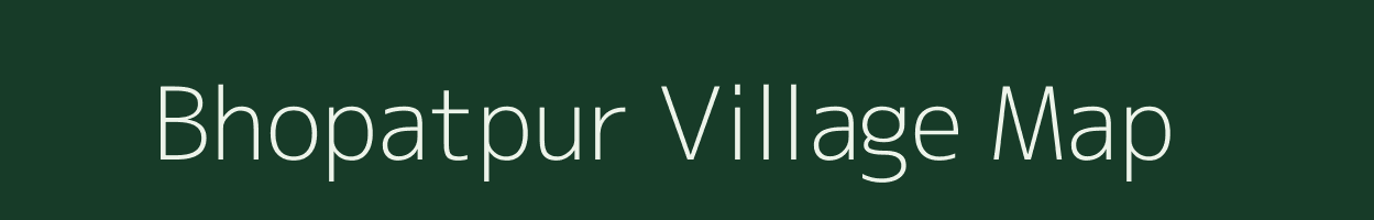 Bhopatpur village map in Uttar Pradesh