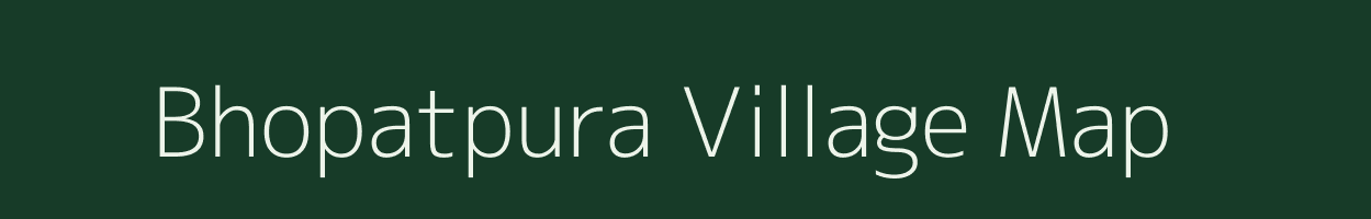 Bhopatpura village map in Bihar