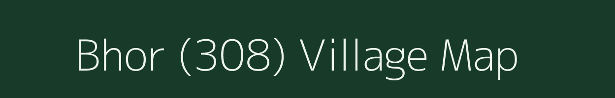 Bhor (308) village map in Punjab