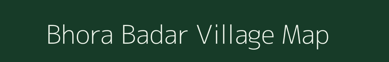 Bhora Badar village map in Jharkhand