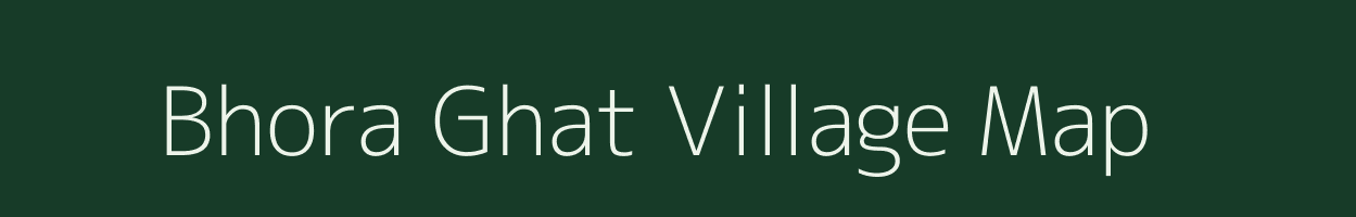 Bhora Ghat village map in Uttar Pradesh