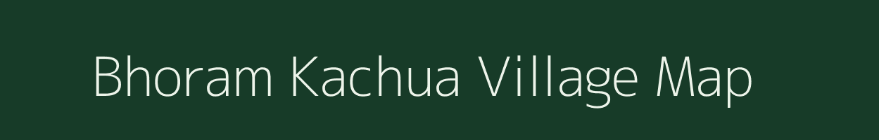 Bhoram Kachua village map in West Bengal