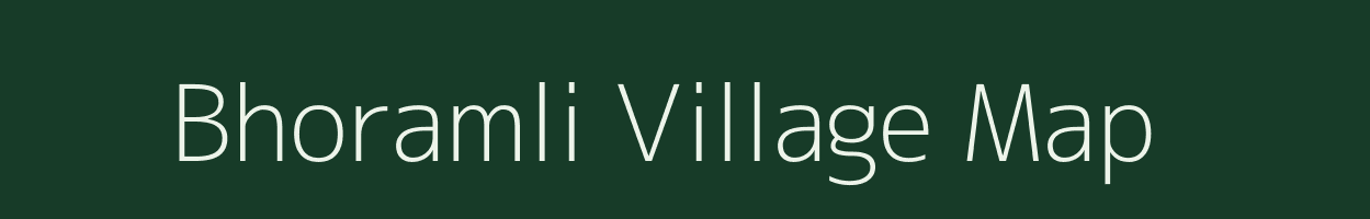 Bhoramli village map in Gujarat