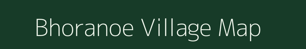 Bhoranoe village map in Uttar Pradesh