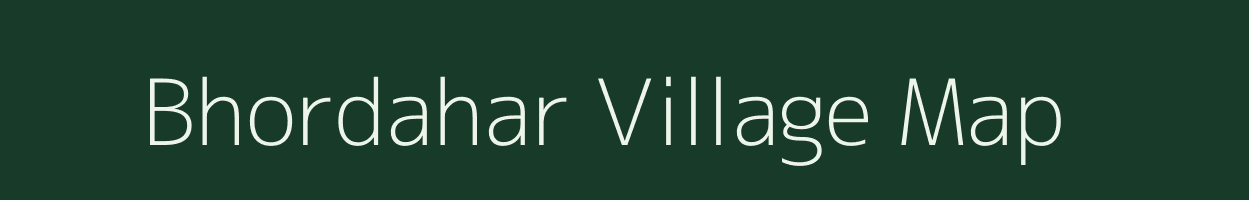 Bhordahar village map in Madhya Pradesh