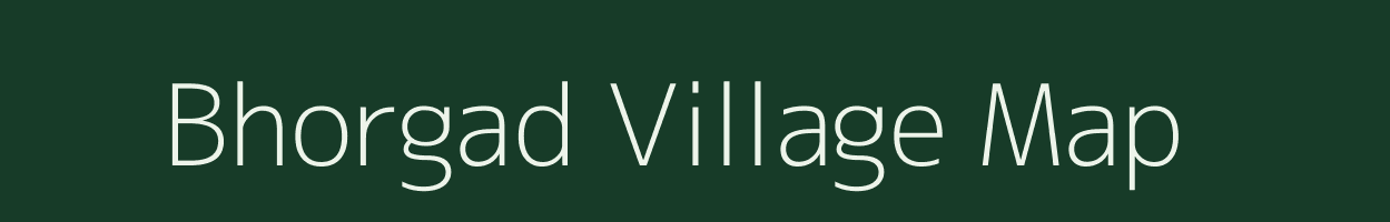 Bhorgad village map in Maharashtra