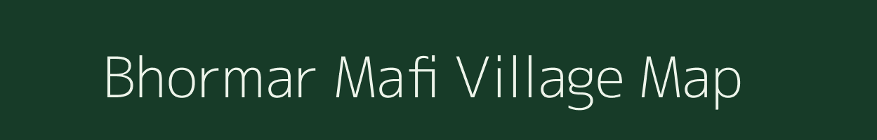 Bhormar Mafi village map in Uttar Pradesh