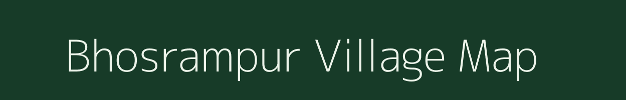 Bhosrampur village map in Bihar