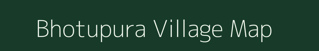 Bhotupura village map in Madhya Pradesh