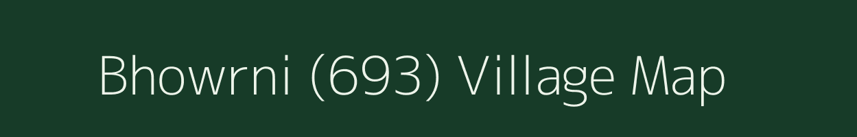 Bhowrni (693) village map in Himachal Pradesh