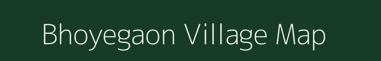 Bhoyegaon village map in Maharashtra