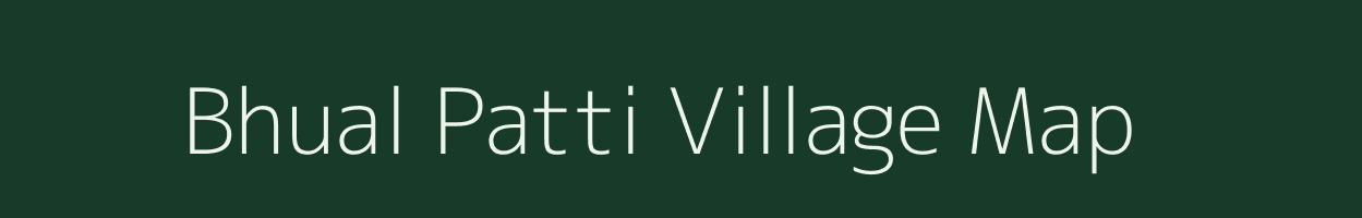 Bhual Patti village map in Uttar Pradesh