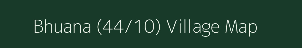 Bhuana (44/10) village map in Himachal Pradesh